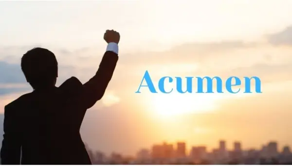 ACÚMEN: THE SECRET TO SUCCESS IN LIFE AND BUSINESS